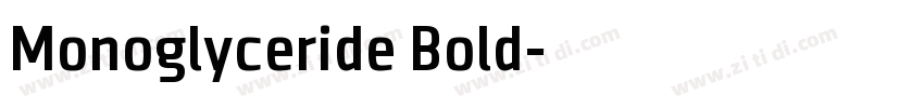 Monoglyceride Bold字体转换 Monoglyceride Bold字体转换